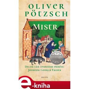 Mistr - Oliver Pötzsch e-kniha