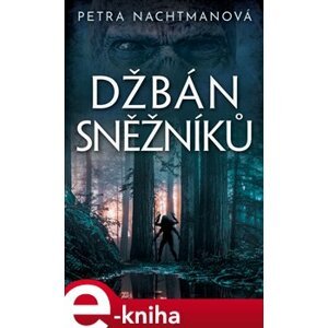 Džbán Sněžníků - Petra Nachtmanová e-kniha