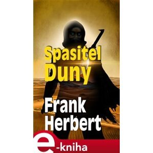 Spasitel Duny - Frank Herbert e-kniha