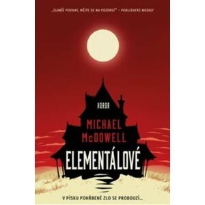 Elementálové - Michael MCDowell