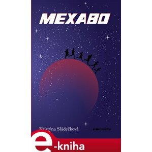 Mexabo - Kristýna Sládečková e-kniha