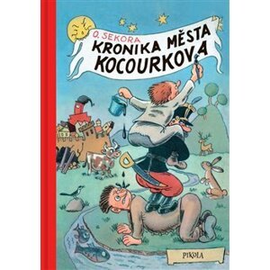 Kronika města Kocourkova - Ondřej Sekora