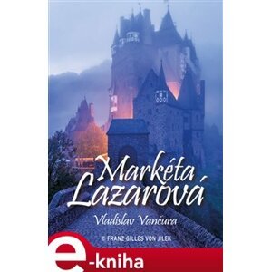 Markéta Lazarová - Vladislav Vančura e-kniha