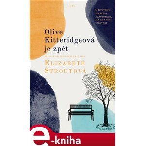 Olive Kitteridgeová je zpět - Elizabeth Stroutová e-kniha