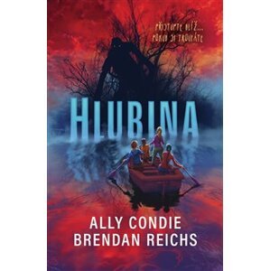 Hlubina - Ally Condieová, Brendan Reichs