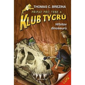 Klub Tygrů - Hřbitov dinosaurů - Thomas Brezina