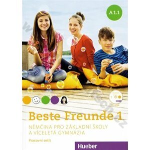 Beste Freunde A1.1: Němčina pro základní školy a víceletá gymnázia (pracovní sešit) + CD - Manuela Georgiakaki, Monika Bovermann, Christiane Seuthe, Anja Schümmann