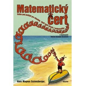 Matematický čert. Kniha pod polštář pro všechny, kteří mají strach z matematiky - Hans Magnus Enzensberger