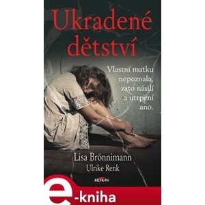 Ukradené dětství - Lisa Brönnimann e-kniha