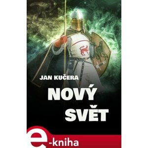 Nový svět - Jan Kučera e-kniha