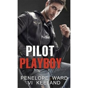 Pilot playboy - Penelope Ward, Vi Keelandová