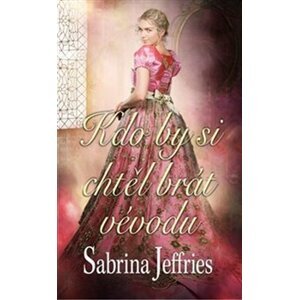 Kdo by si chtěl brát vévodu - Sabrina Jeffries