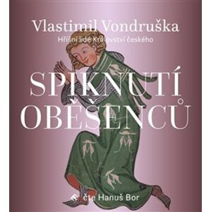 Spiknutí oběšenců, CD - Vlastimil Vondruška