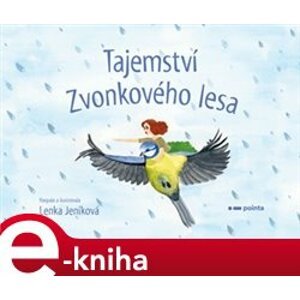 Tajemství Zvonkového lesa - Lenka Jeníková e-kniha