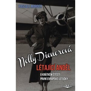 Nelly Dienerová - Létající anděl - Pascale Marder