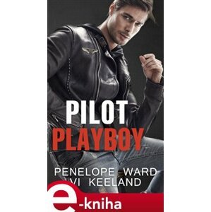Pilot playboy - Penelope Ward, Vi Keelandová e-kniha