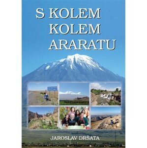 S kolem kolem Araratu - Jaroslav Dršata