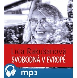 Svobodná v Evropě, mp3 - Lída Rakušanová