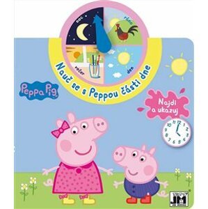 Peppa Pig - Nauč se s Peppou části dne. Najdi a ukazuj - kol.