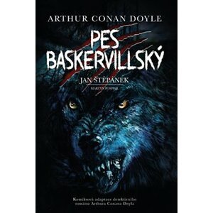 Pes baskervillský - grafický román - Arthur Conan Doyle