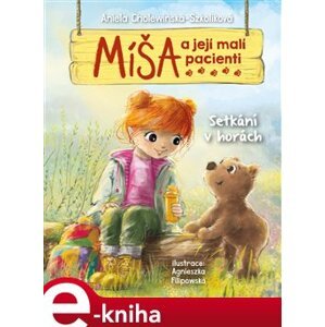 Míša a její malí pacienti: Setkání v horách - Aniela Cholewińska-Szkoliková e-kniha