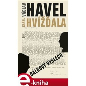 Dálkový výslech. Rozhovor s Karlem Hvížďalou - Václav Havel, Karel Hvížďala e-kniha