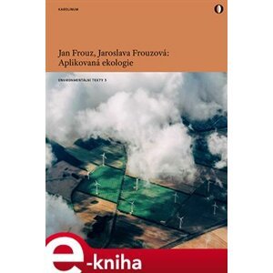 Aplikovaná ekologie - Jan Frouz, Jaroslava Frouzová e-kniha