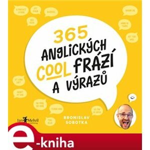 365 anglických cool frází a výrazů - Bronislav Sobotka e-kniha
