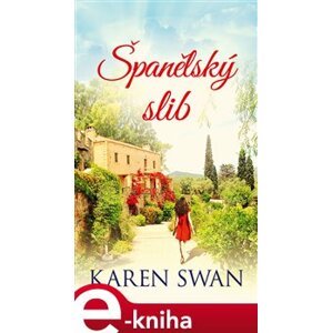 Španělský slib - Karen Swan e-kniha