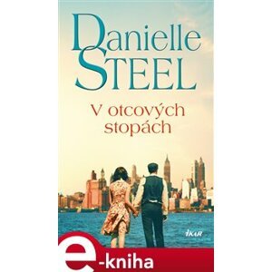 V otcových stopách - Danielle Steel e-kniha