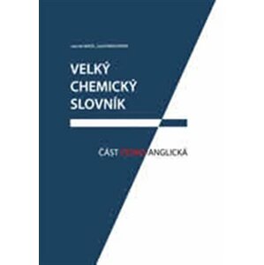 Velký chemický slovník: Část česko-anglická - Jaromír Mindl, Josef Panchartek