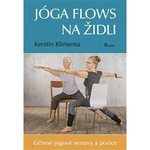 Joga flows na židli. Účinné jógové sestavy a pozice - Kerstin Klimenta