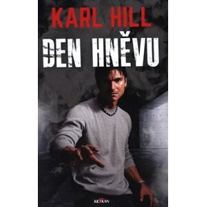 Den hněvu - Karl Hill