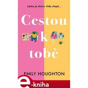 Cestou k tobě - Emily Houghton e-kniha