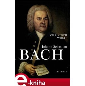 Johann Sebastian Bach - Christoph Wolff e-kniha