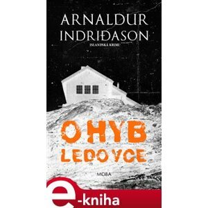 Ohyb ledovce. Islandská krimi - Arnaldur Indridason e-kniha