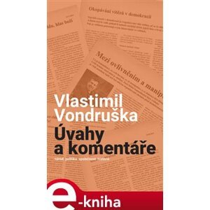 Úvahy a komentáře - Vlastimil Vondruška e-kniha