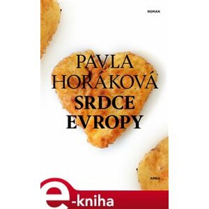 Srdce Evropy - Pavla Horáková e-kniha