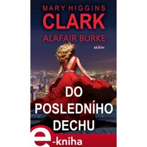 Do posledního dechu - Mary Higgins Clark e-kniha