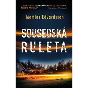 Sousedská ruleta - Mattias Edvardsson