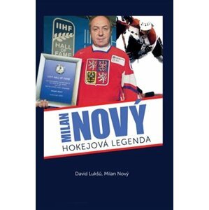 Milan Nový - hokejová legenda - David Lukšů, Milan Nový