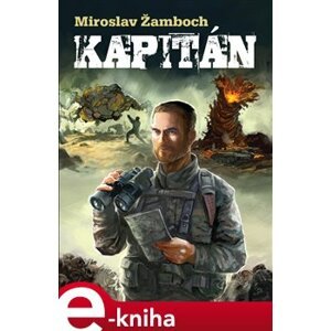 Kapitán - Miroslav Žamboch e-kniha