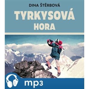 Tyrkysová hora, mp3 - Dina Štěrbová