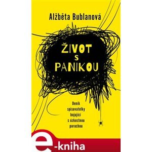 Život s panikou - Alžběta Bublanová e-kniha