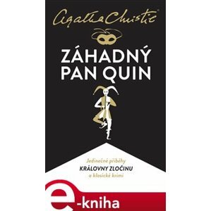 Záhadný pan Quin - Agatha Christie e-kniha