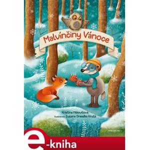 Malvínčiny Vánoce - Kristína Mišovičová e-kniha