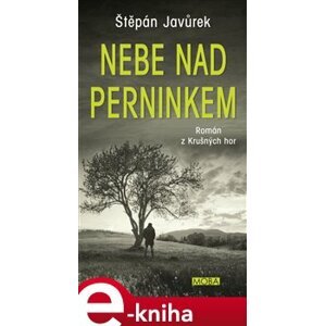 Nebe nad Perninkem - Štěpán Javůrek e-kniha