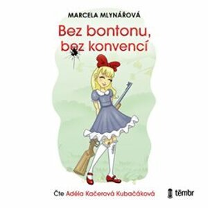 Bez bontonu, bez konvencí, CD - Marcela Mlynářová