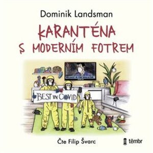 Karanténa s moderním fotrem, CD - Dominik Landsman
