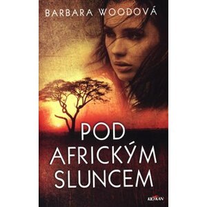 Pod africkým sluncem - Barbara Woodová